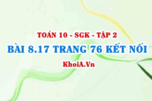 Bài 8.17 trang 76 Toán 10 Kết nối tri thức Tập 2